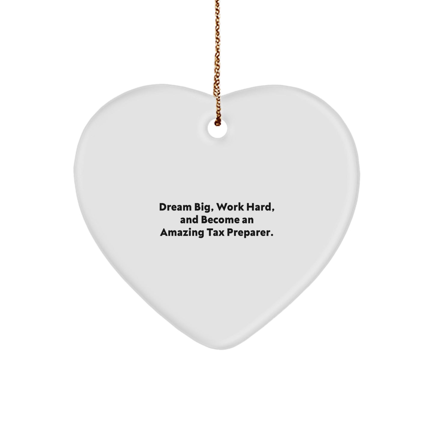 Dream Big Gifts for Tax Preparers - Inspirational Heart Ornament, 'Work Hard' Motivational Quote, White Heart-Shaped, Christmas Unique Gift for Coworkers or Family - Image 1