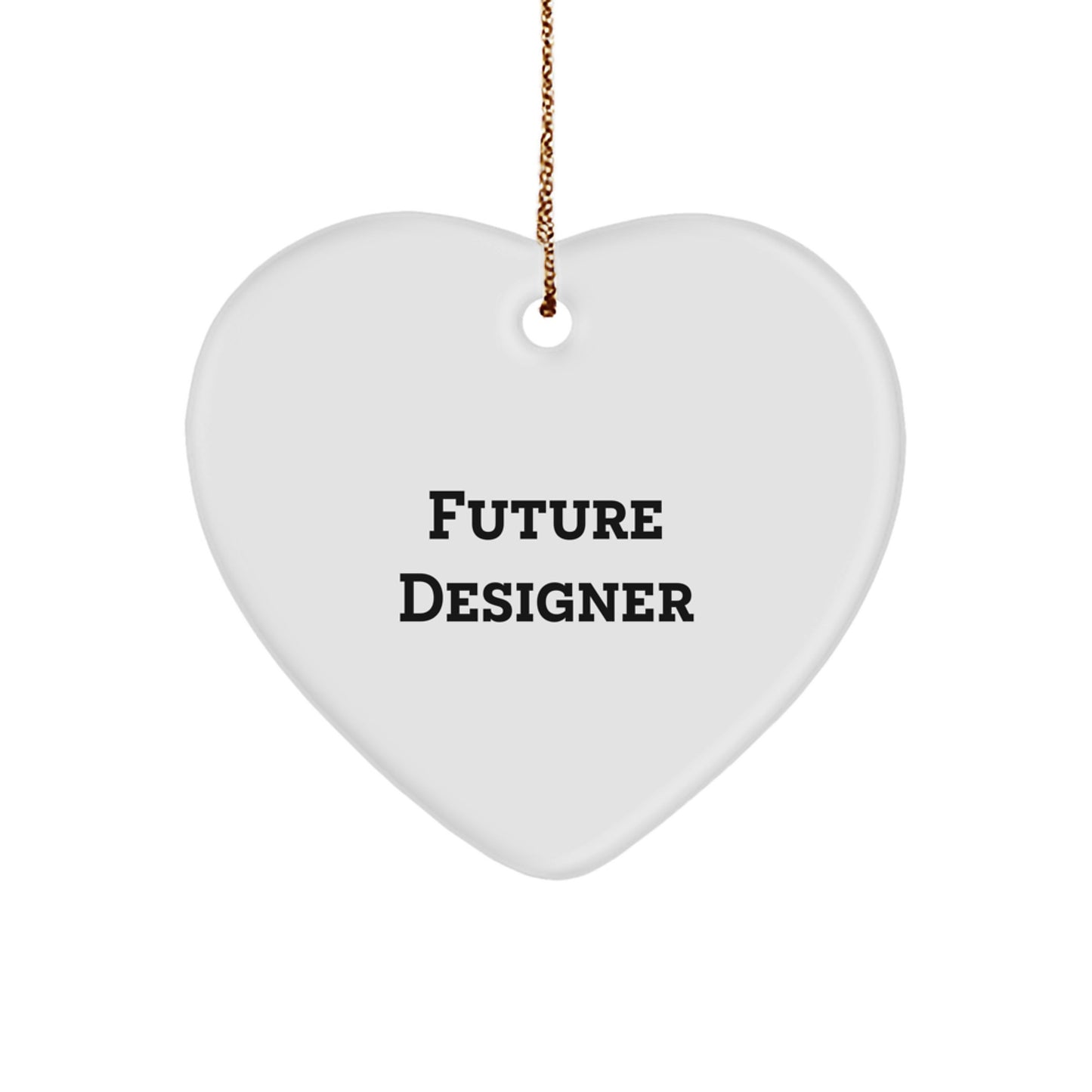 Designer Gifts from Future Designer - Funny Heart Ornament for Christmas - Gifts for Designer Men, Women, Friends, Coworkers, Family - Image 1