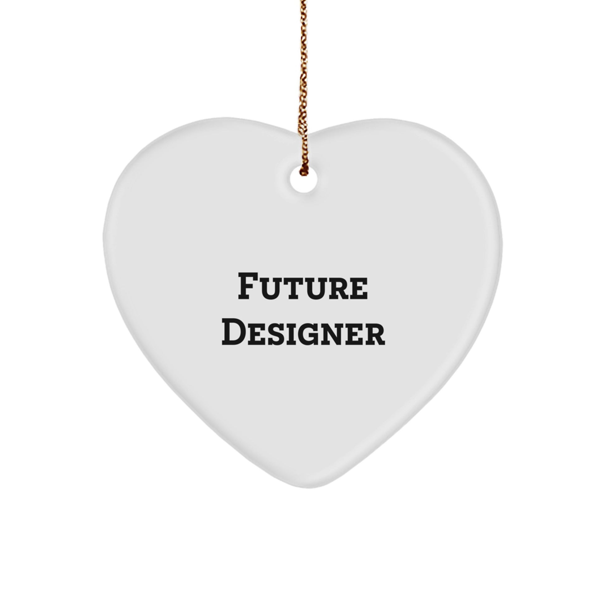 Designer Gifts from Future Designer - Funny Heart Ornament for Christmas - Gifts for Designer Men, Women, Friends, Coworkers, Family - Image 1
