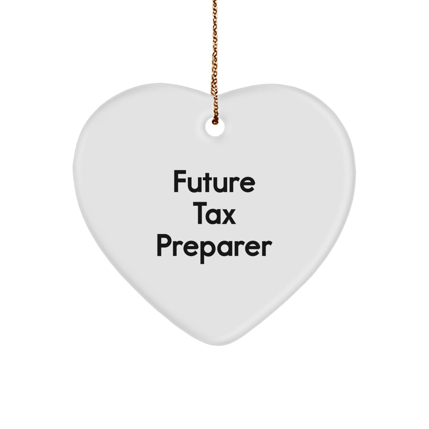 Funny Motivational Gifts for Tax Preparer, Heart Ornament, with Inspirational Quote, Gifts from Friends to Tax Preparer, Unique Christmas Unique Gifts for Men - Image 1