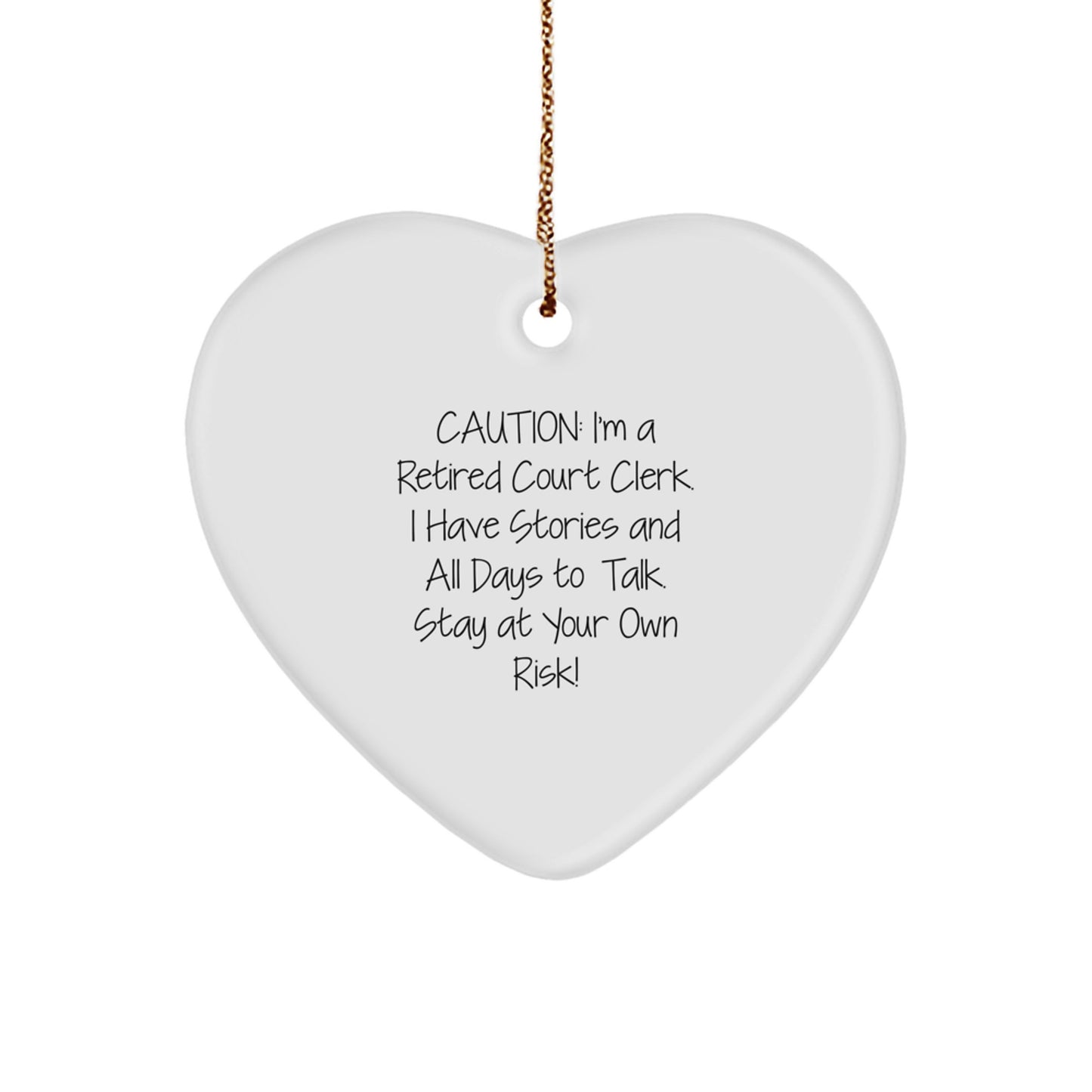 Court Clerk Gifts from Friends and Family - Heart Ornament with Funny Quote - Christmas Unique Gifts - Image 1