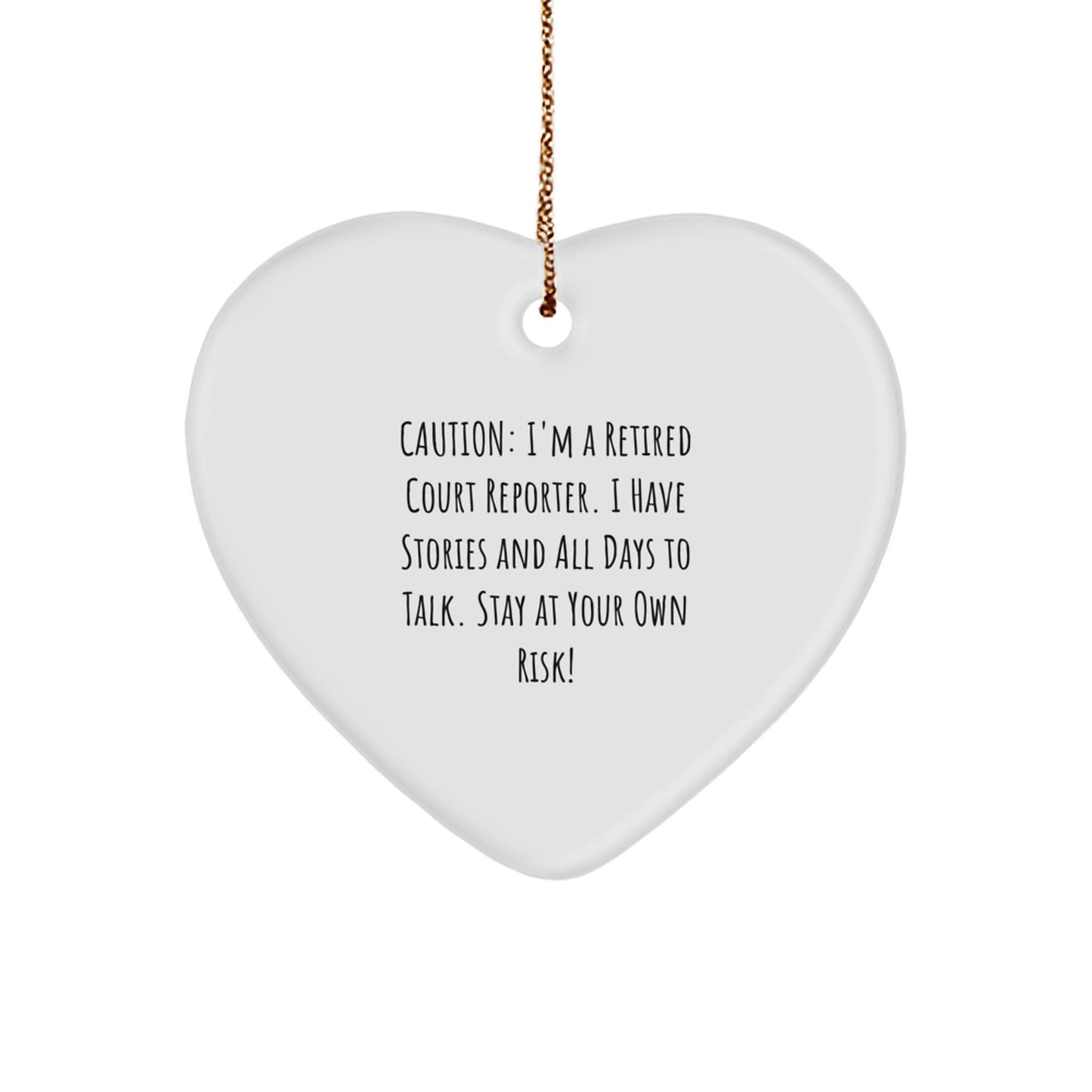 Funny Court Reporter Gifts from Coworkers Christmas Unique Ornament - Caution: I'm A Retired Court Reporter - Image 1