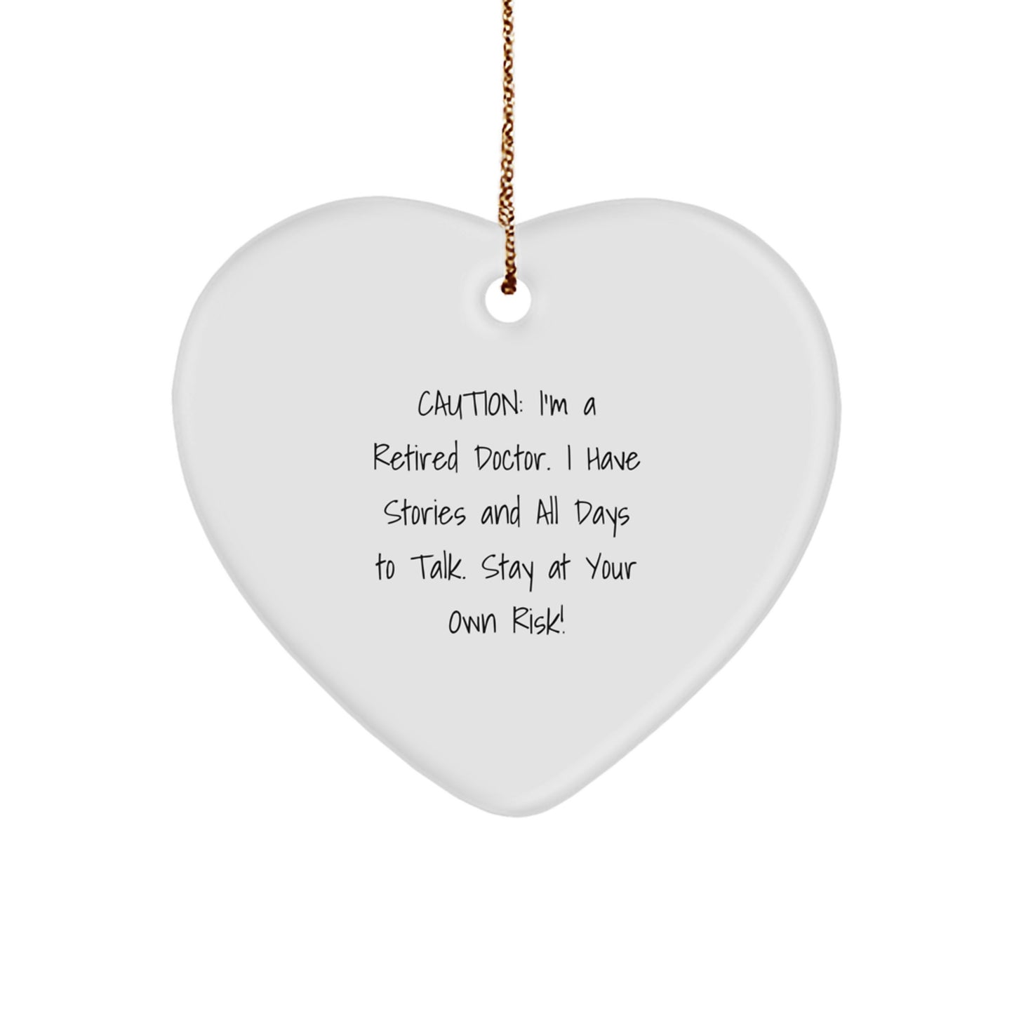 Funny Gift from Friends for Doctor - Heart Ornament with Caution Quote, Unique Christmas Unique Gifts for Doc, Men, Women, Coworkers, Family - Image 1