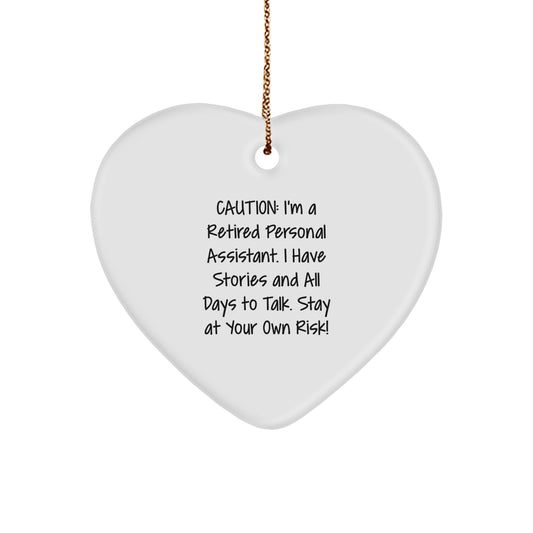 Gifts from Friends, Coworkers, and Family to Personal Assistants - Funny Retired PA Heart Ornament, White, Christmas Unique Gifts - Image 1