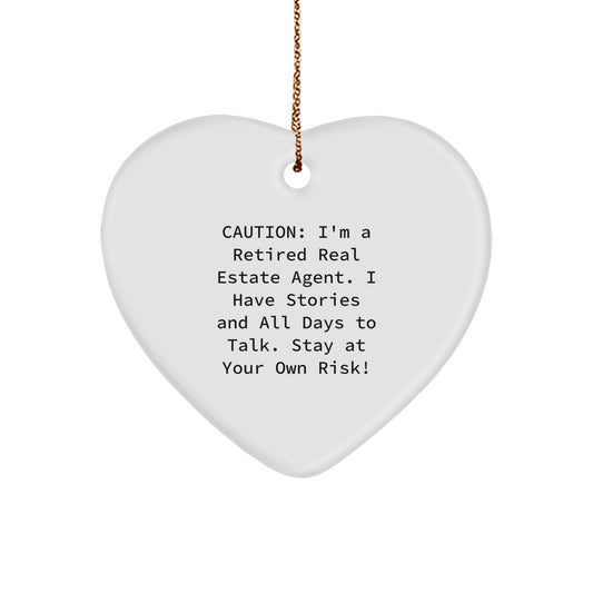 Funny Real Estate Agent Gifts for Christmas - 'Caution: I'm A Retired Real Estate Agent...' Heart Ornament - Image 1