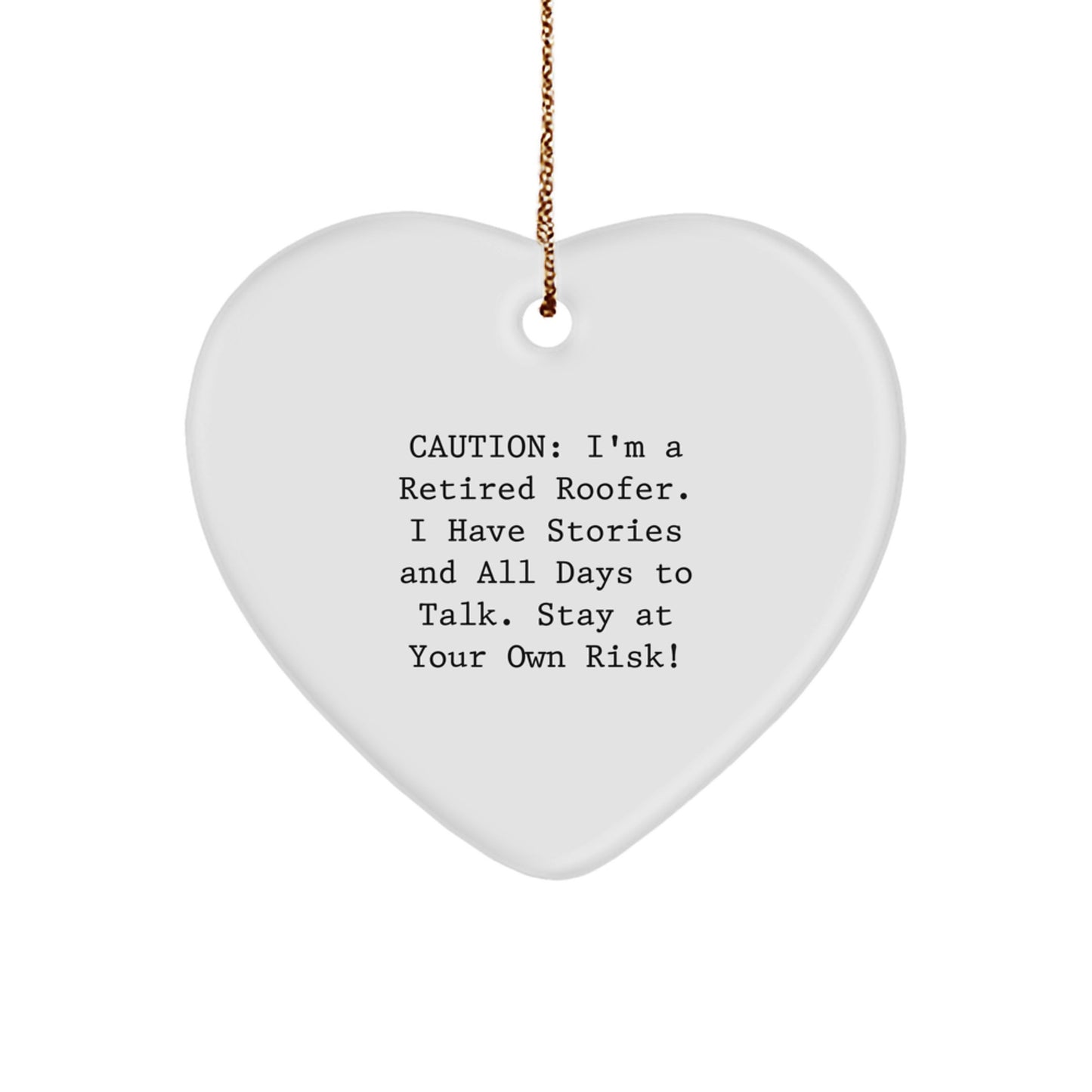 Roofer's Heartfelt Warning: Funny Gift for Men, Christmas Unique Gifts from Family, Heart Ornament for Roofer - Image 1