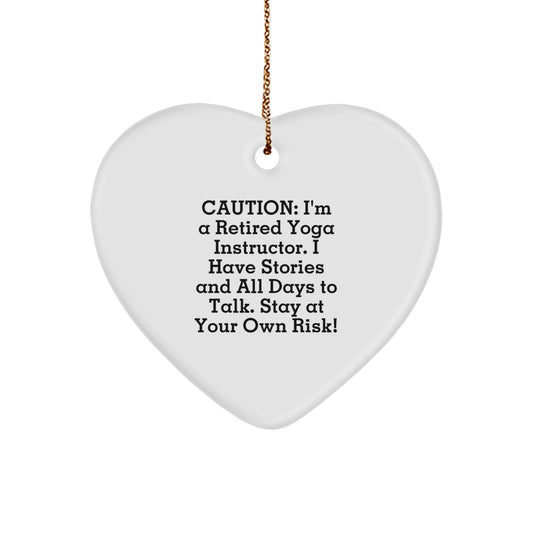 Funny Yoga Instructor Gifts - 'Caution: I'm A Retired Yoga Instructor...' Heart Ornament for Christmas, Gifts from Men to Women, Coworkers, Friends, Family - Image 1