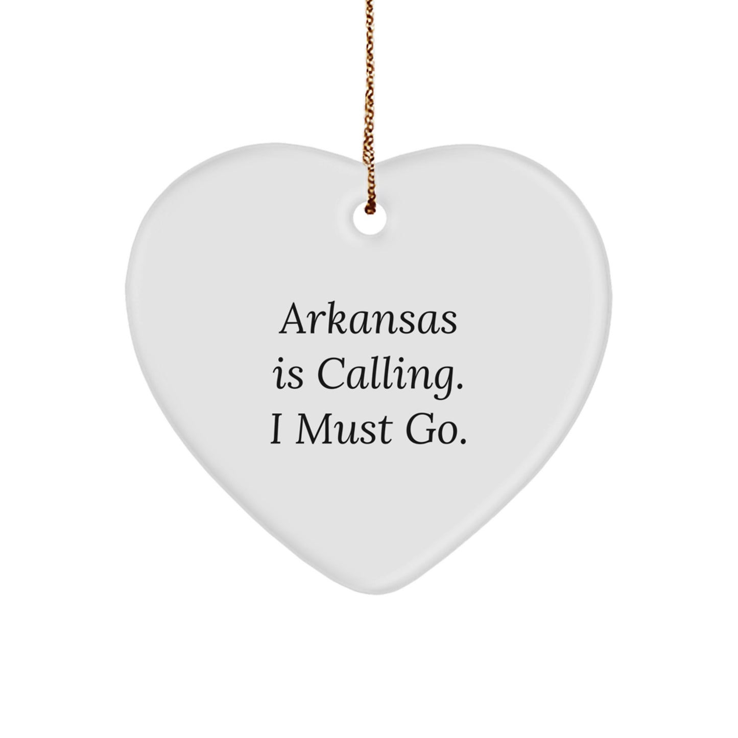 Funny Arkansas Heart Ornament Gifts from Men to Women Friends and Family, Unique Christmas Decorations for Arkansas Enthusiasts, 'Arkansas Is Calling. I Must Go.' - Image 1