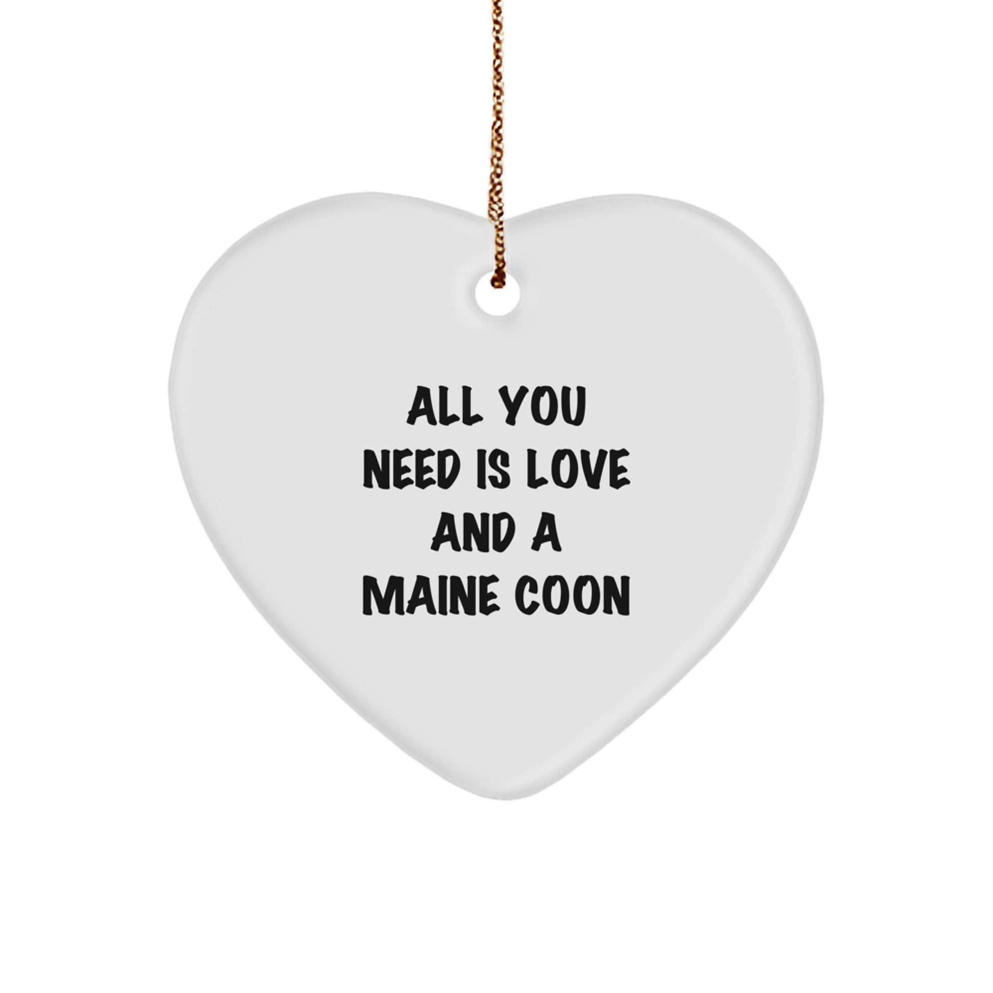 Love Maine Coon Cat Gifts for Christmas - Heart Ornament 'All You Need Is Love' from Friends, Family, or Coworkers - Image 1