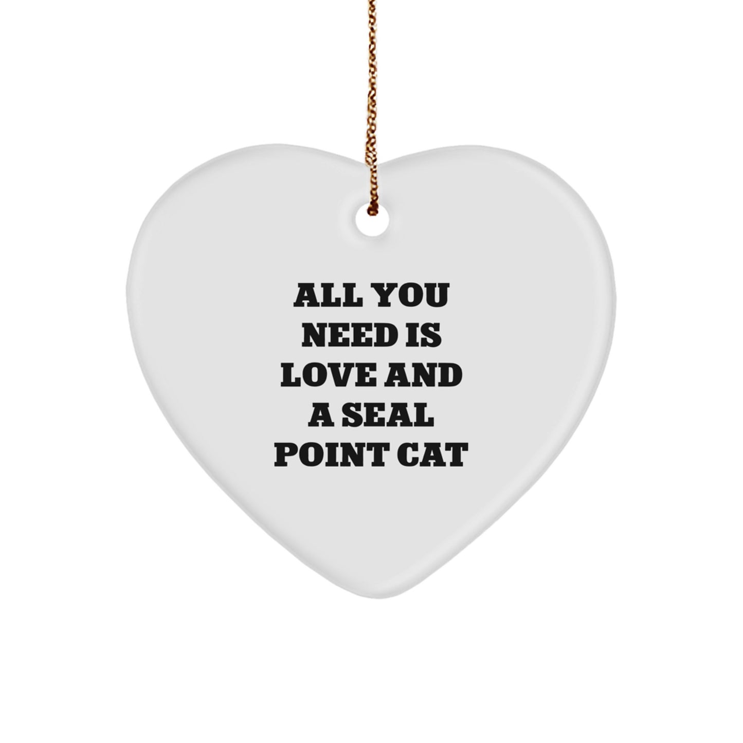 Seal Point Cat Gifts, Heart Ornament, All You Need Is Love - Gifts from Family, Friends, Coworkers, Perfect for Seal Point Cat Lovers at Christmas - Image 1