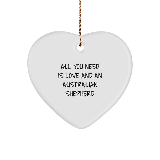 Australian Shepherd Dog Lovers' Heartfelt Gift for Christmas - 'All You Need Is Love' Quote, Heart Ornament Gifts from Men to Women - Image 1