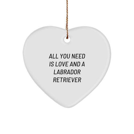 Labrador Retriever Dog Gifts, All You Need Is Love And A Labrador Retriever, Heart Ornament for Christmas, Gifts from Family to Friends - Image 1