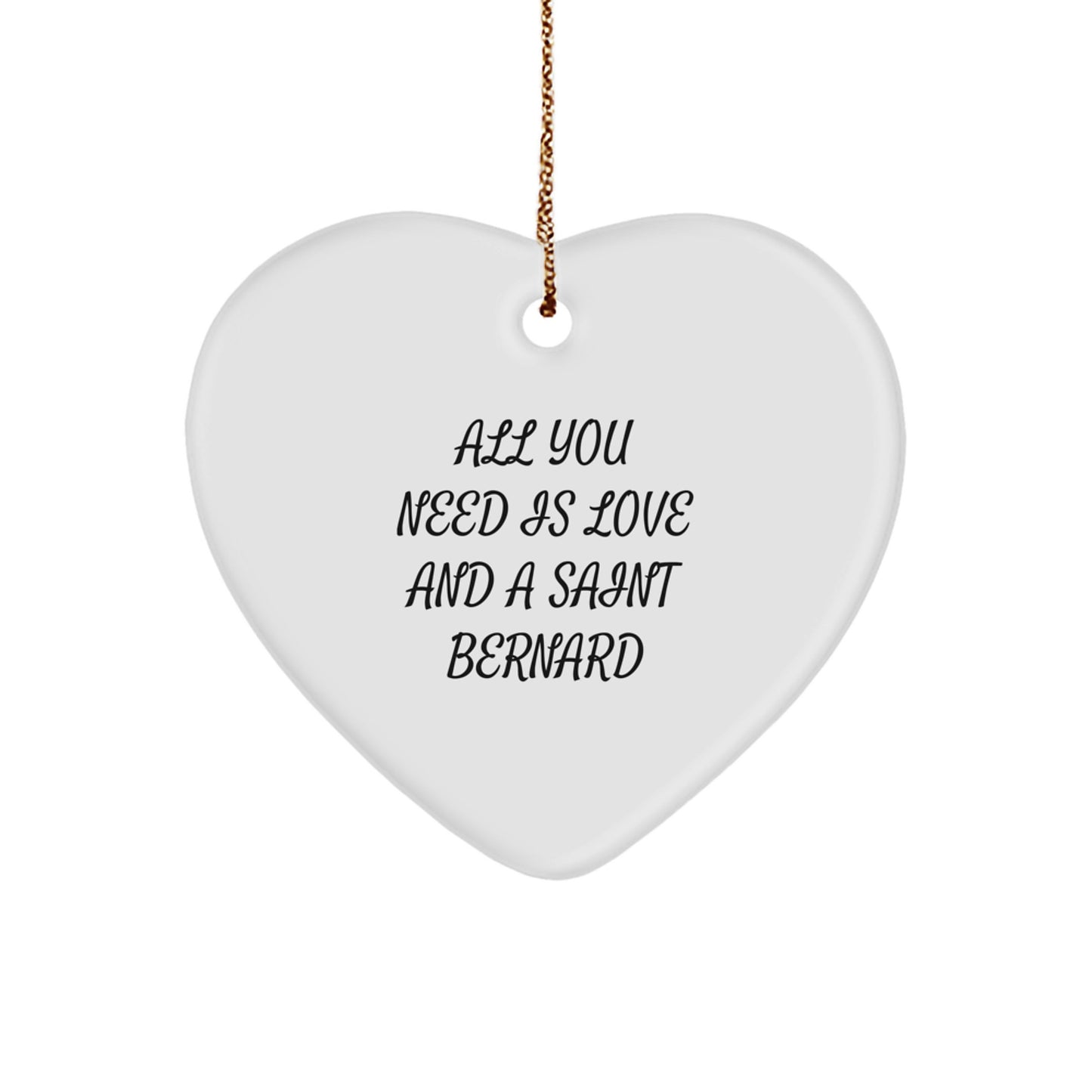 Saint Bernard Dog Heart Ornament, Gifts from Friends to Family, 'All You Need Is Love And A Saint Bernard', White Heart Shape, Christmas Decoration - Image 1