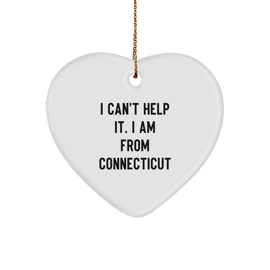 I'm from Connecticut, Gifts for Family, Friends, and Coworkers - Heart Ornament, Funny Quote, White, 2.75'' Tall, 0.5 oz, Durable MDF, High-Gloss Finish, Vibrantly Printed, Christmas, Gifts from Home - Image 1