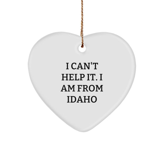 Idaho Proud Heart Ornament, I Can't Help It. I Am From Idaho, Christmas Unique Gift for Friends and Family - Image 1