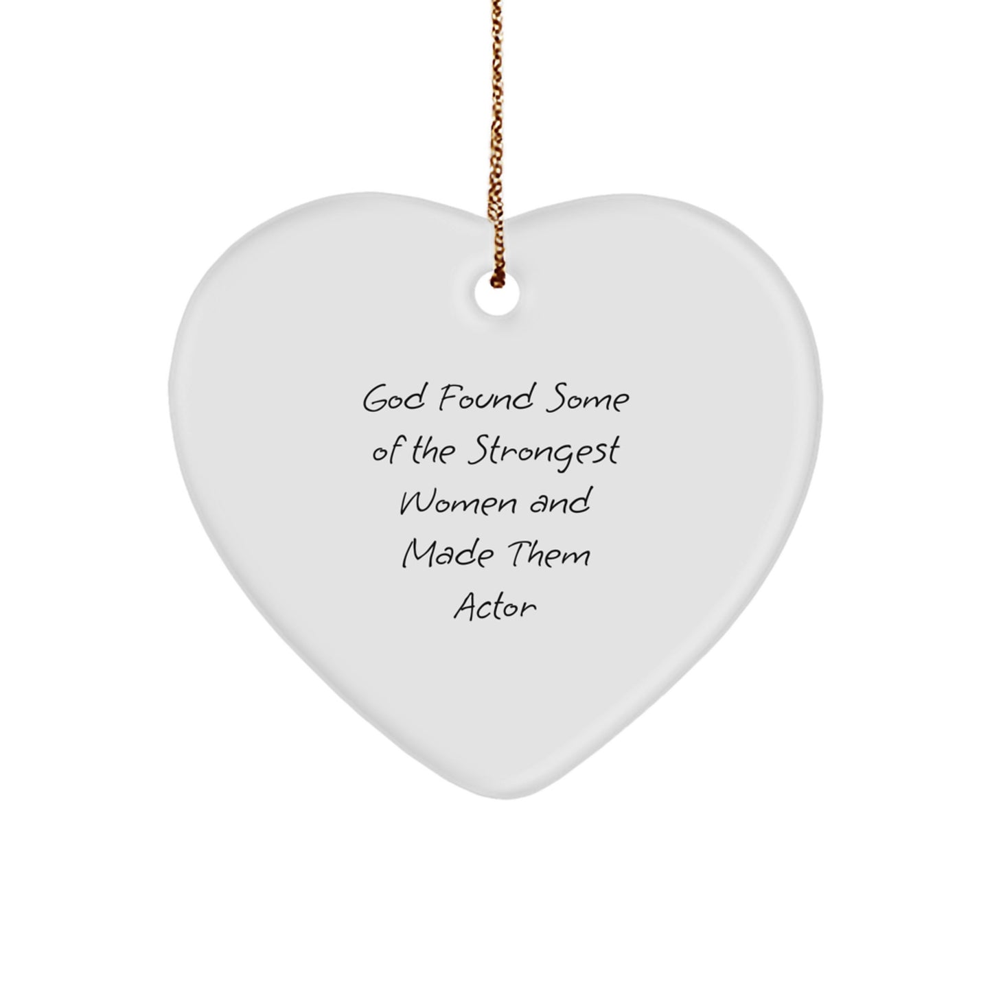 Funny Actor Heart Ornament, Gifts from Men to Actor Friends, Perfect Christmas Unique Gifts for Actor Lovers - Image 1