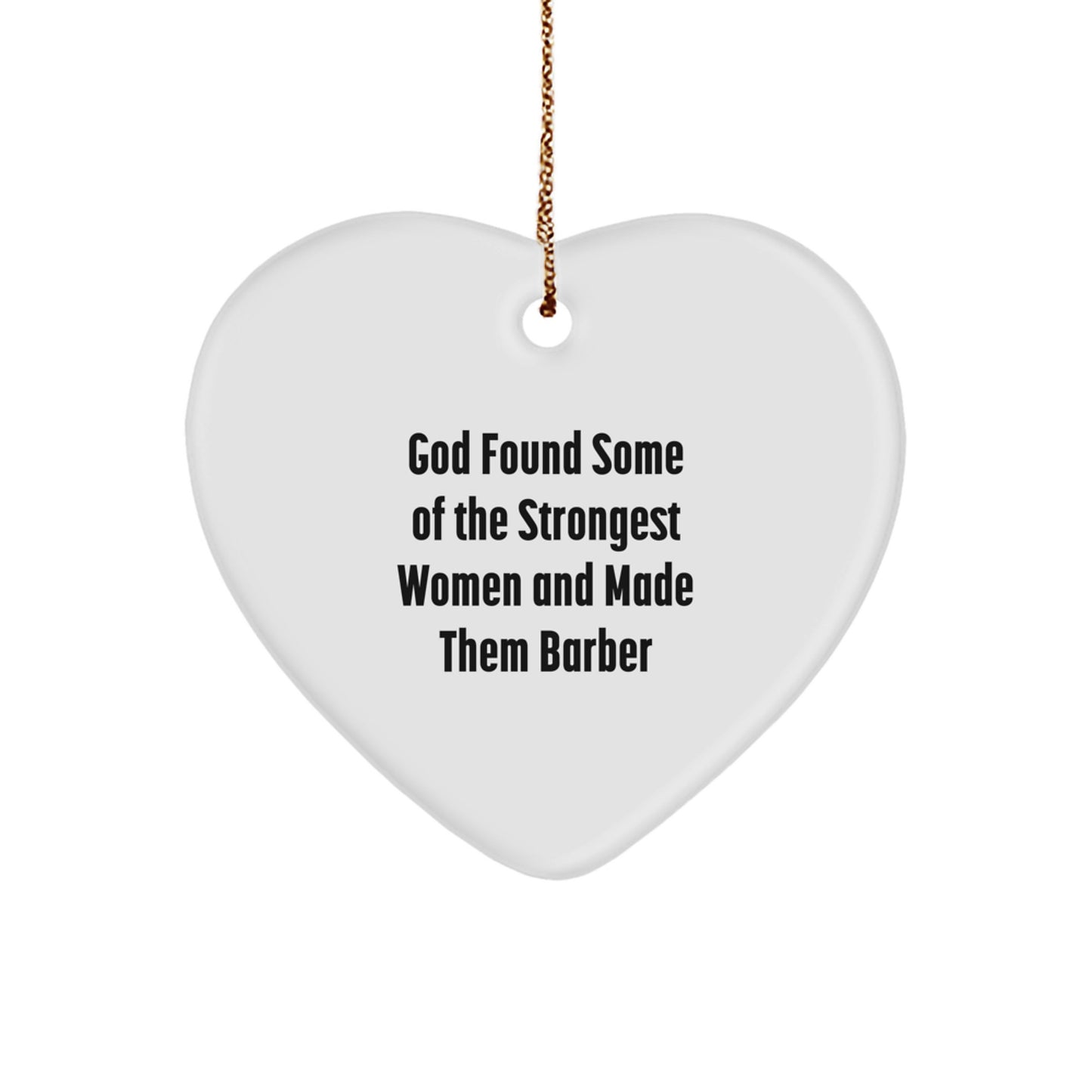 Funny Barber Gifts from Men for Christmas Unique Heart Ornament Quotes - Image 1
