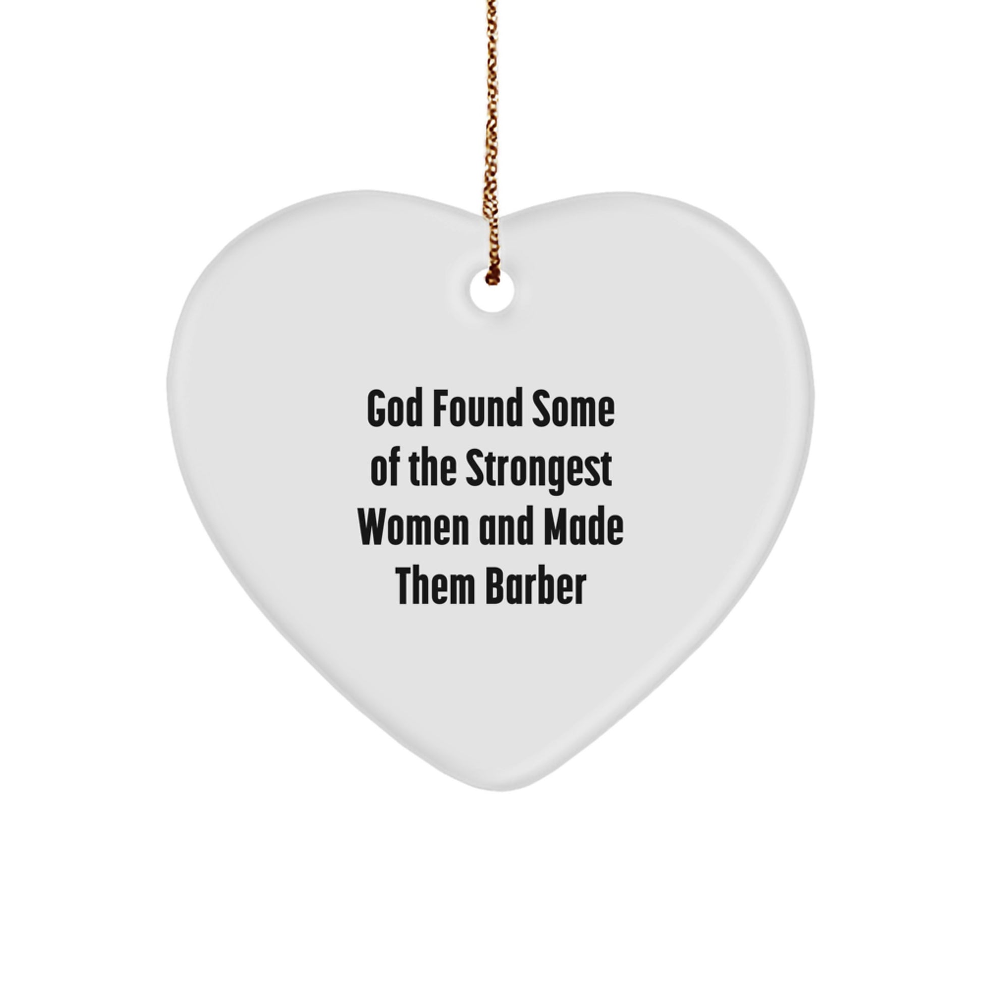 Funny Barber Gifts from Men for Christmas Unique Heart Ornament Quotes - Image 1