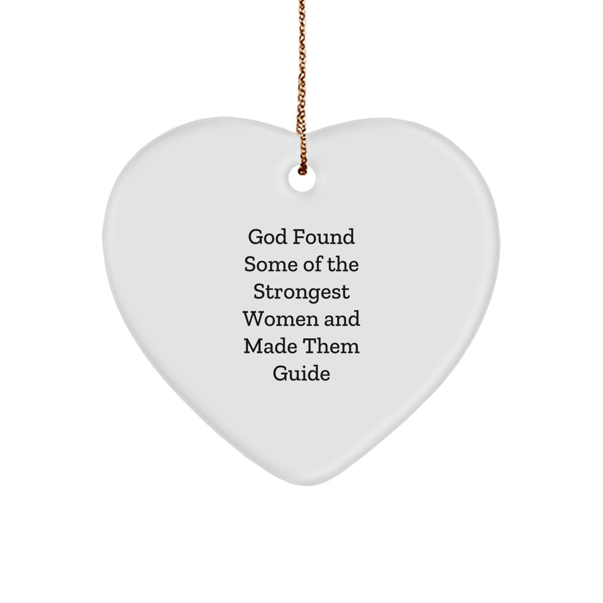Funny Guide Gifts from Women - Heart Ornament with Inspirational Quote, Perfect for Christmas - Image 1
