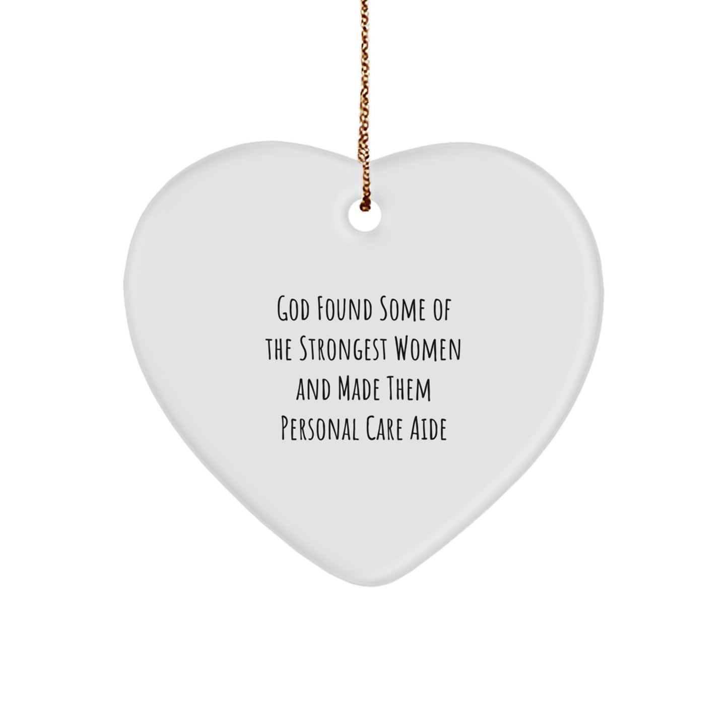 Funny Personal Care Aide Gifts from Women, Heart Ornament for Christmas Unique Gifts, Inspirational Quote for Women, Personal Care Aide Heart Shaped Decoration, Gifts from Women to Personal Care Aide - Image 1