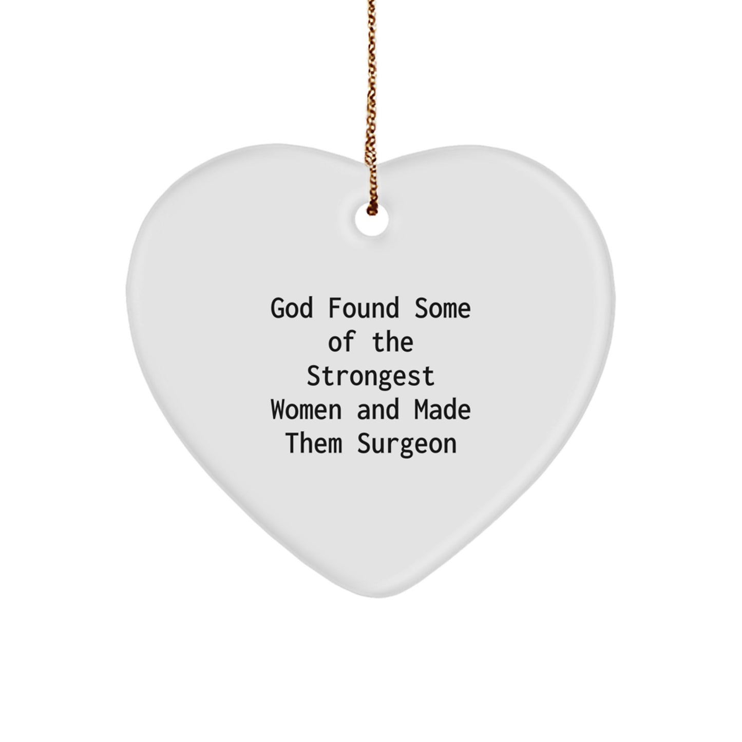 Funny Surgeon Gifts, Christmas Heart Ornament for Women, Inspirational Quote, Gifts from Family, Gifts for Surgeon - Image 1