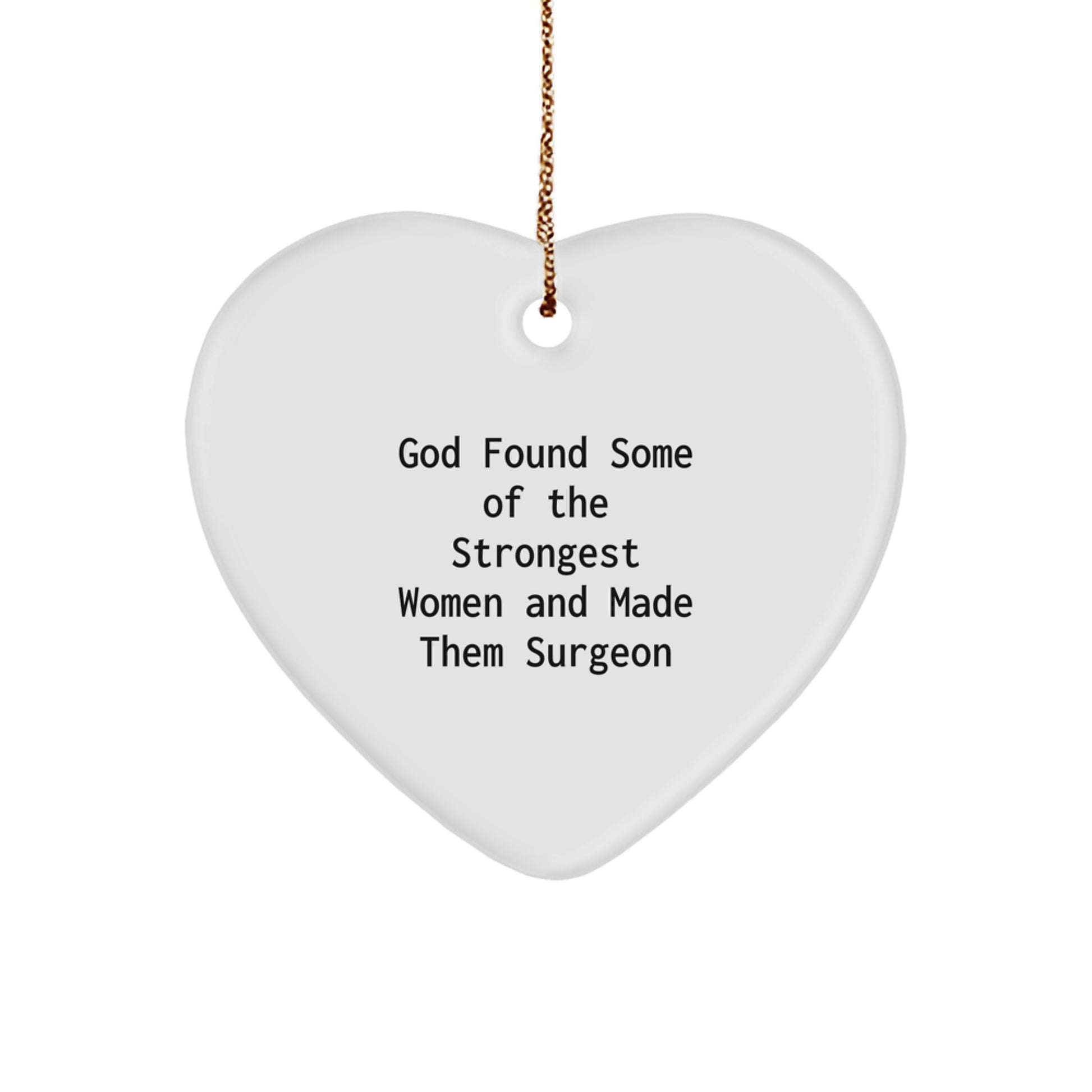 Funny Surgeon Gifts, Christmas Heart Ornament for Women, Inspirational Quote, Gifts from Family, Gifts for Surgeon - Image 1