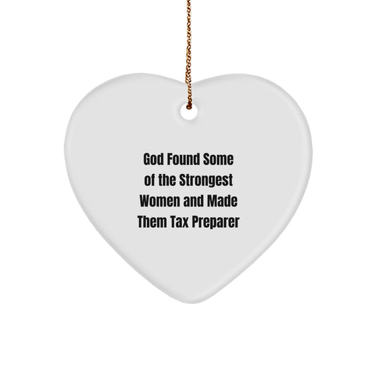 Funny Tax Preparer Gifts, 'God Found Some Of The Strongest Women And Made Them Tax Preparer' Heart Ornament, Christmas Unique Gifts for Women from Friends - Image 1
