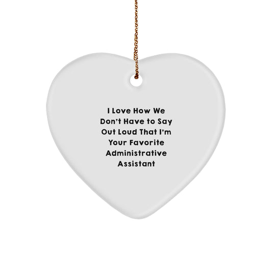 Funny Heart Ornament for Administrative Assistants, Gifts from Friends, Perfect Christmas Unique Gift for Her - Image 1