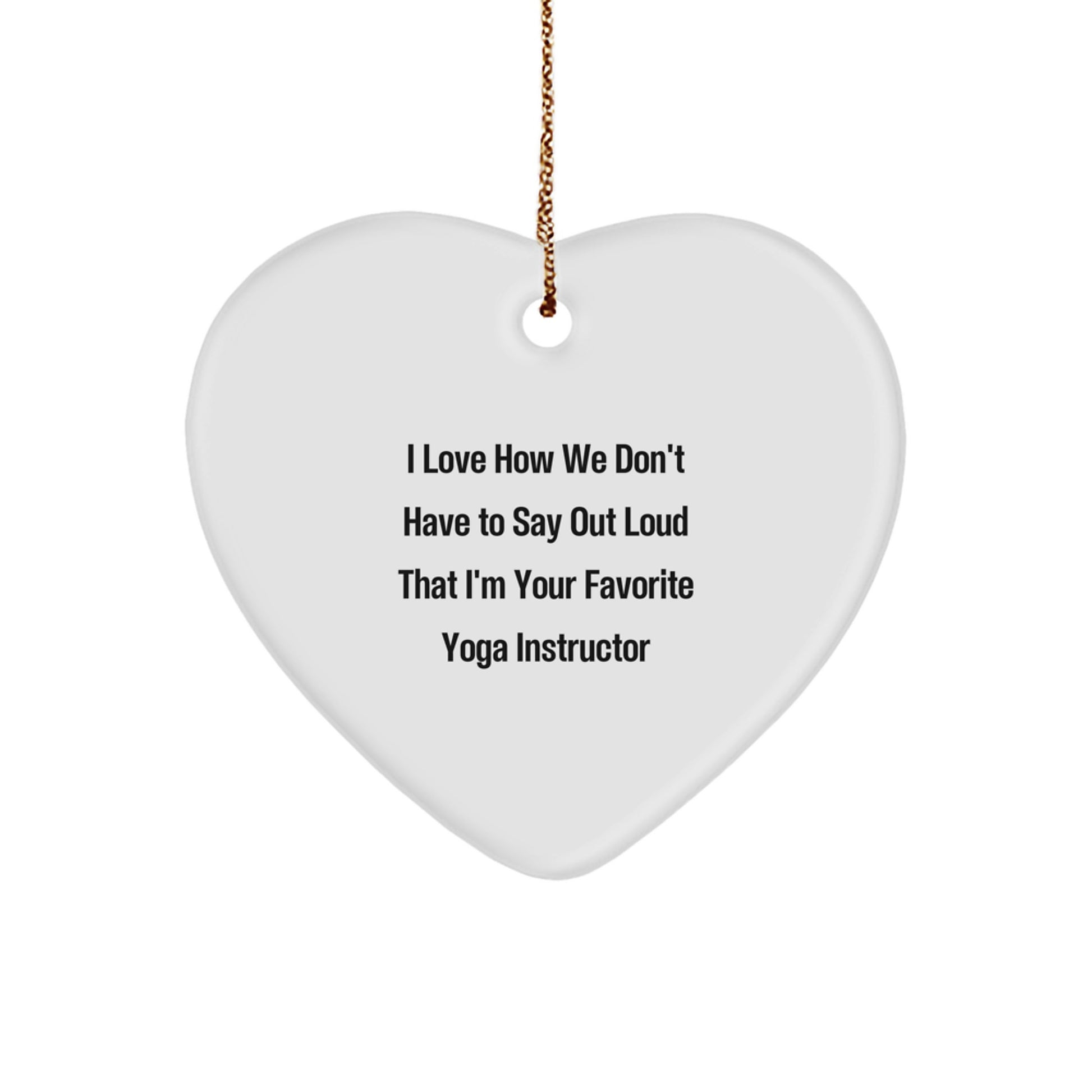 Yoga Instructor Gifts, Funny Quote Ornament, Heart-Shaped MDF, Gifts from Men to Women, Yoga Enthusiasts, Christmas Unique Gifts for Favorite Yoga Instructor - Image 1