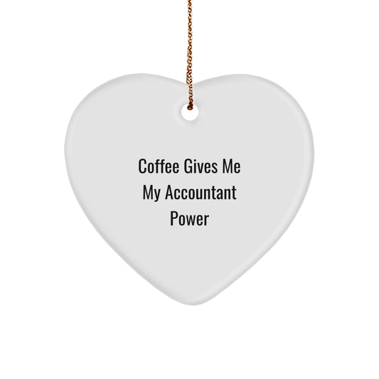 Funny Accountant Gifts, 'Coffee Gives Me My Accountant Power' Heart Ornament, Christmas Unique Gifts from Friends, for Accountants, Women, or Men - Image 1