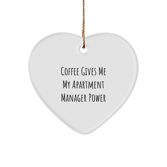 Coffee Gives Me My Apartment Manager Power, Funny Heart Ornament Gifts for Apartment Managers, Heartfelt Christmas Unique Gifts from Friends, Family, or Coworkers - Image 1