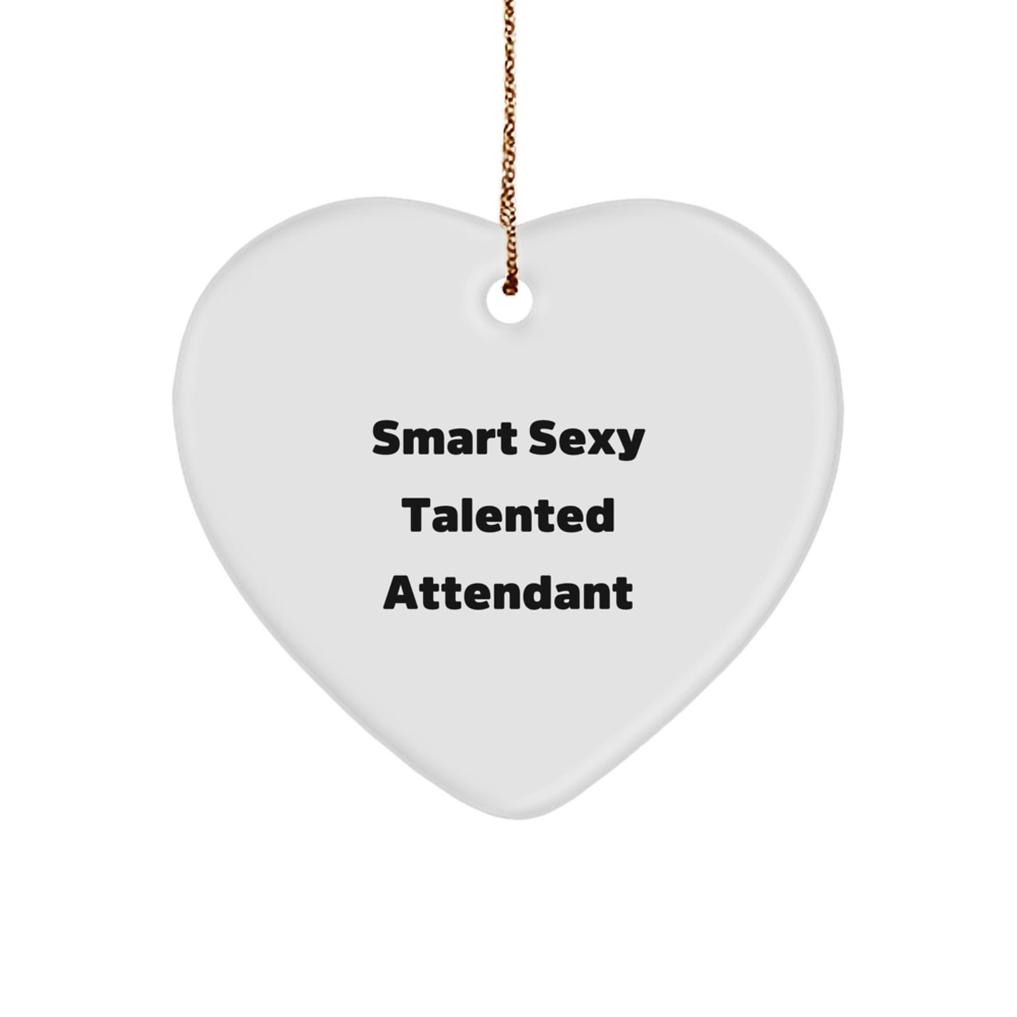 Funny Quote Attendant Gifts from Men for Attendant Heart Ornament Unique Christmas Unique Gifts - Image 1