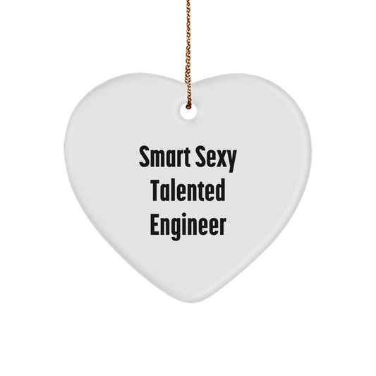 Funny Smart Sexy Talented Engineer Gifts for Christmas - Heart Ornament from Friends - Image 1