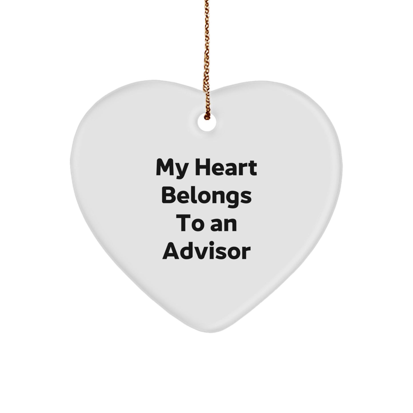 Funny Advisor Gifts for Men, Women, Friends, and Coworkers - My Heart Belongs To An Advisor Heart Ornament, Christmas Unique Gifts from Family - Image 1