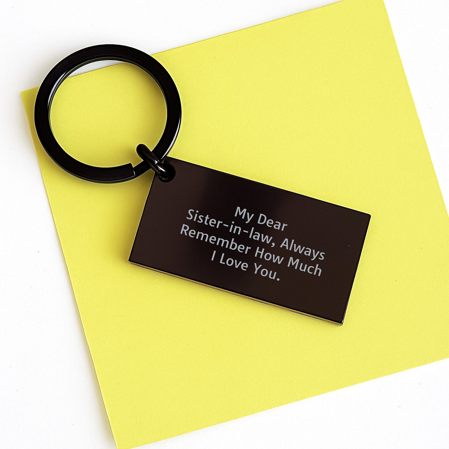 Heartfelt Sister-in-law Gifts from Men - Engraved Keychain for Graduation - 'My Dear Sister-in-law, Always Remember How Much I Love You.' - Image 3