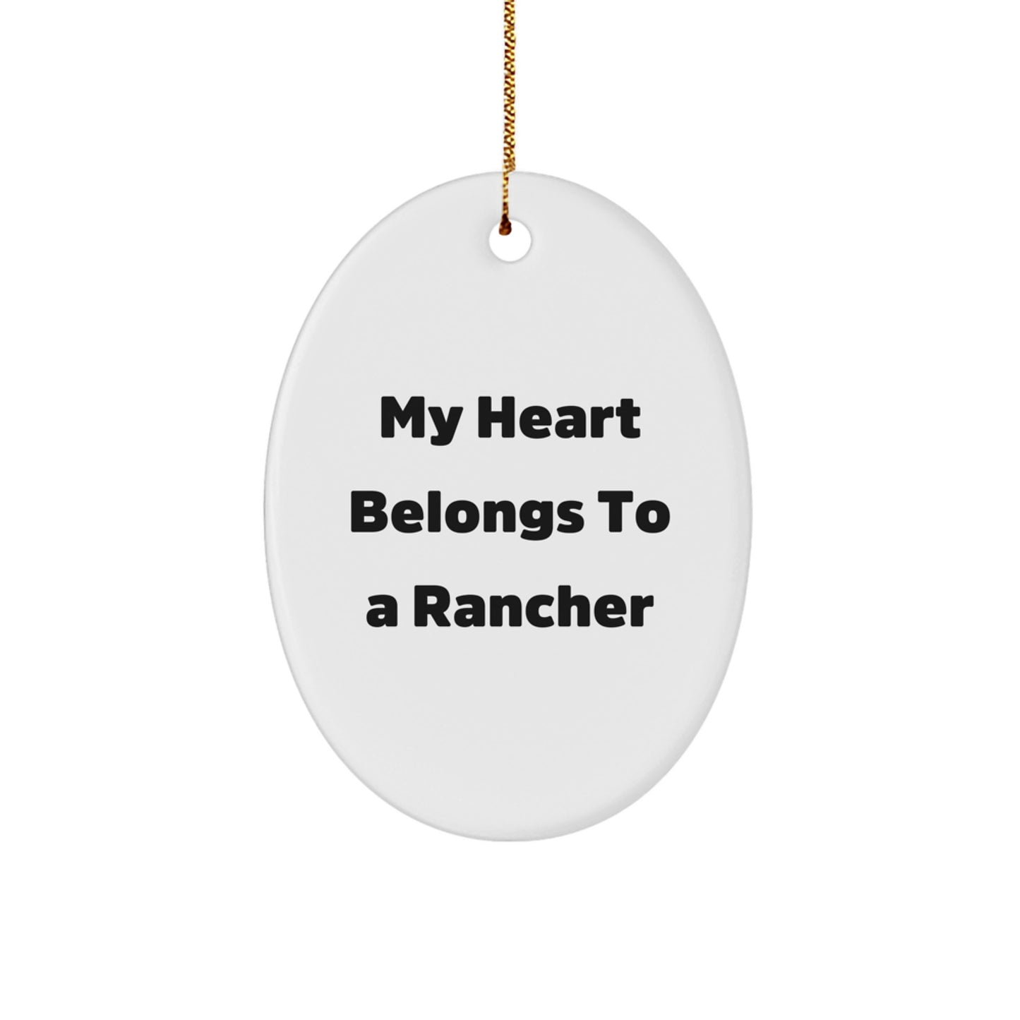 Funny Rancher Gifts from Men for Husband with My Heart Belongs To A Rancher Oval Ornament Christmas Unique Gift - Image 1