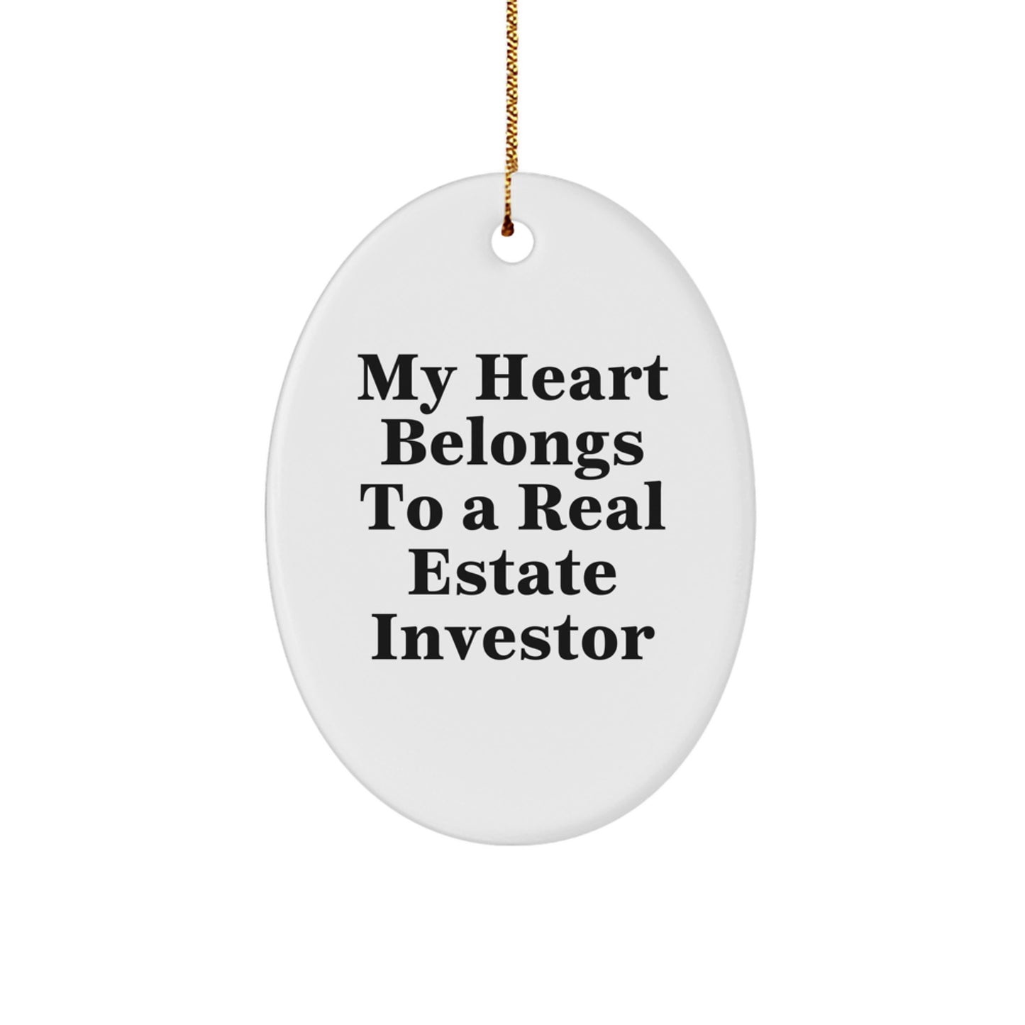 Funny Real Estate Investor Gifts for Men, Women, or Coworkers - Oval Ornament 'My Heart Belongs To A Real Estate Investor' Christmas Unique Gifts from Friends, Family - Image 1