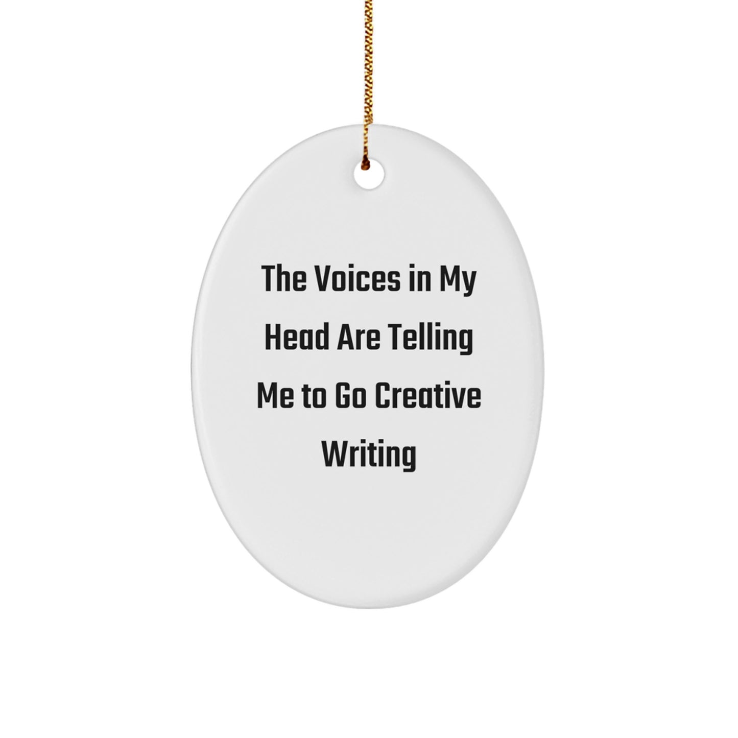 Funny Creative Writing Oval Ornament, Gifts from Friends for Men and Women, Inspirational Quotes Christmas Unique Gifts - Image 1