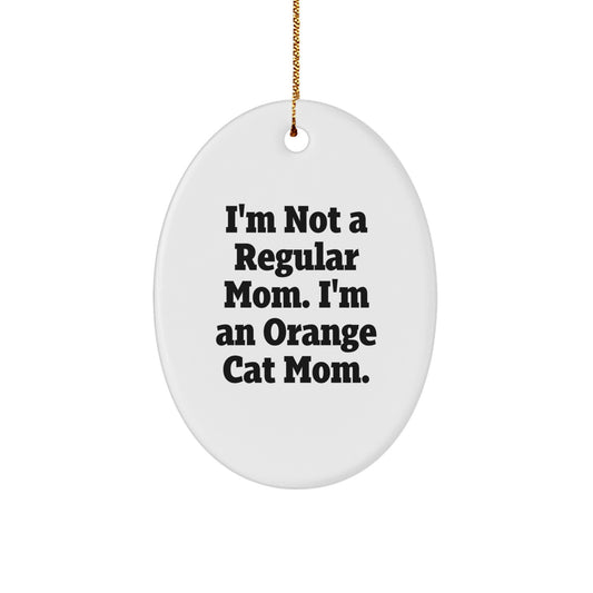 Funny Orange Cat Mom Oval Ornament, Gifts from Friends and Family, Christmas Unique Presents for Orange Cat Lovers - Image 1