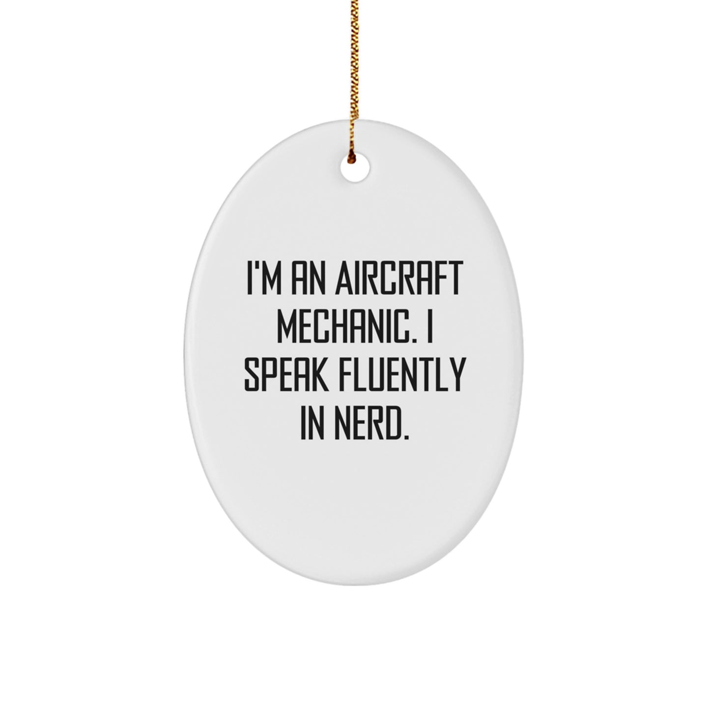 Funny Aviation Gifts for Aircraft Mechanic Friends - Oval Ornament, 'I Speak Fluently In genius', Christmas Unique Gifts from Men to Colleagues - Image 1
