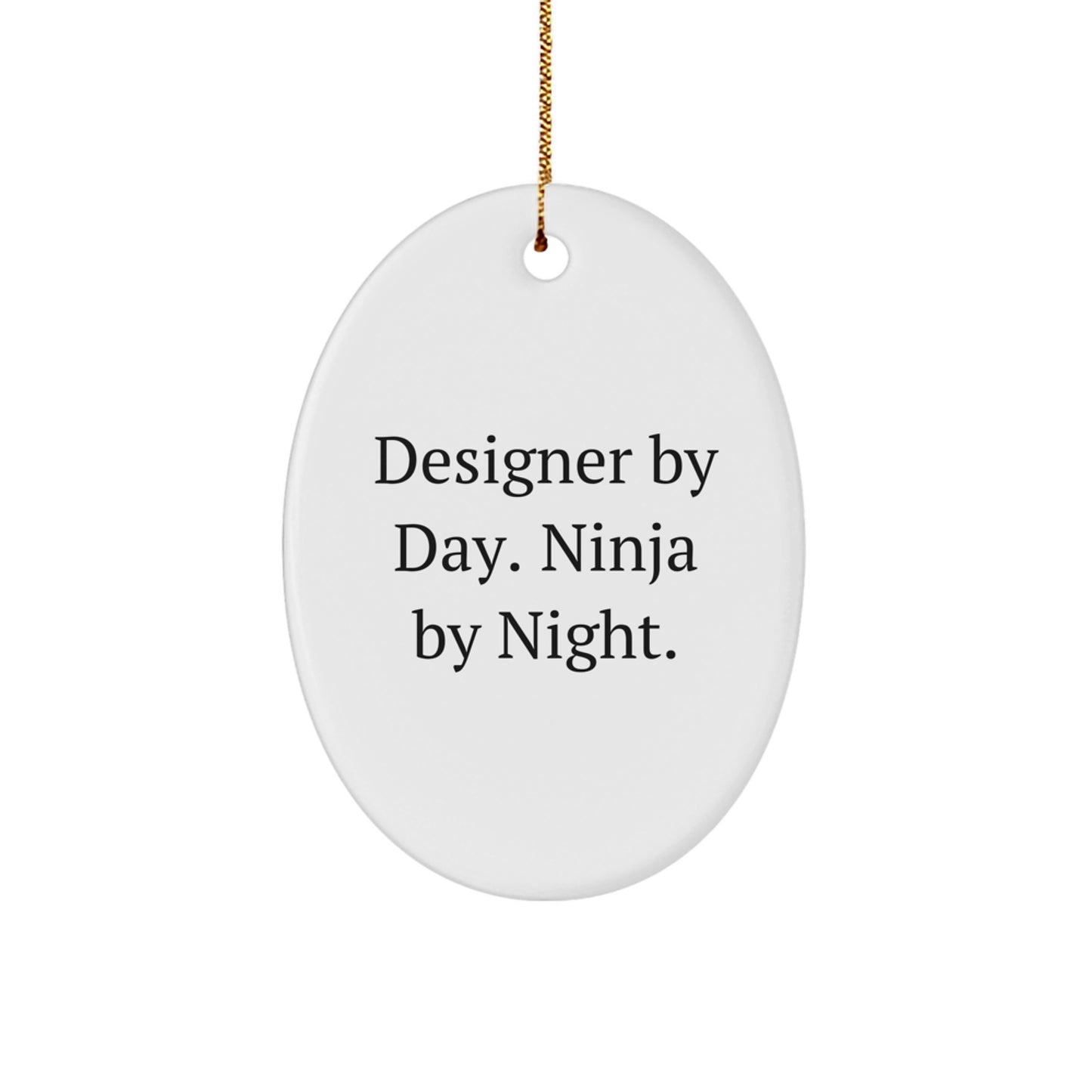 Designer Gifts from Men to Friends - Oval Ornament by Day. Ninja By Night. - Christmas Unique Presents - Image 1