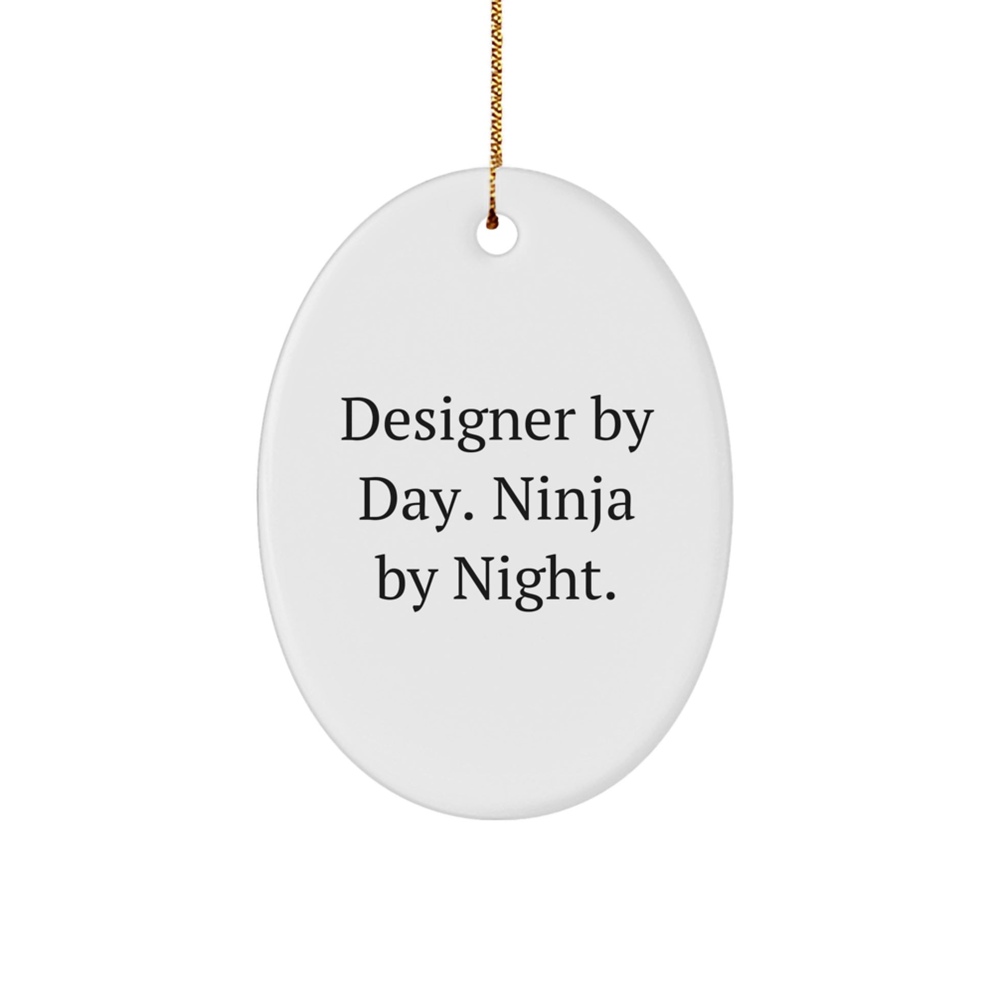 Designer Gifts from Men to Friends - Oval Ornament by Day. Ninja By Night. - Christmas Unique Presents - Image 1