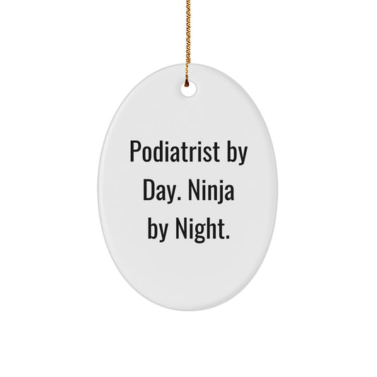 Podiatrist Gifts for Christmas - 'Podiatrist By Day. Ninja By Night.' Oval Ornament, Funny Quote, Perfect for Friends, Family, or Coworkers - Image 1