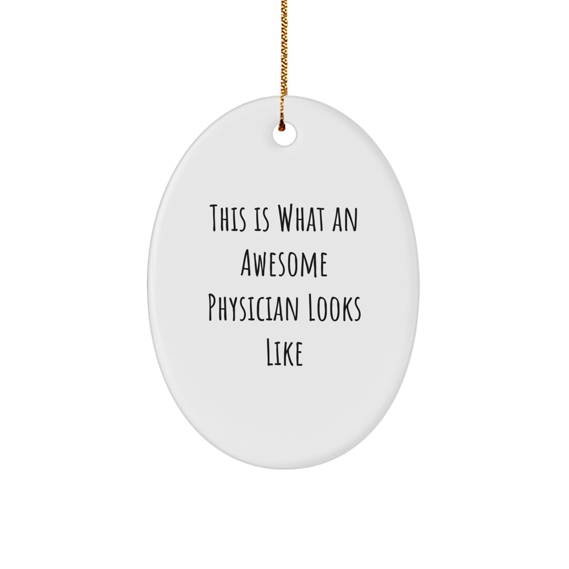 Gifts from Family to Awesome Physicians - This Is What Awesome Physicians Looks Like Oval Ornament for Christmas - Image 1