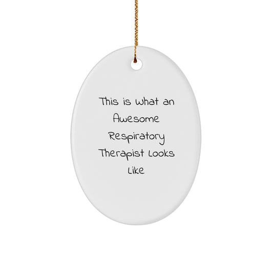 Funny Respiratory Therapist Gifts This Is What Awesome Looks Like Oval Ornament for Christmas - Image 1
