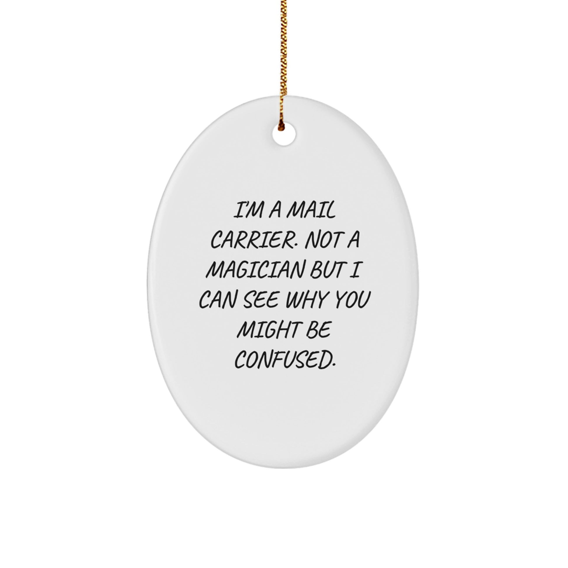 'Tis the Season for Mail Carrier Gifts! Funny Quote Oval Ornament, Gifts from Family to Mail Carrier, Christmas Unique Gifts - Image 1