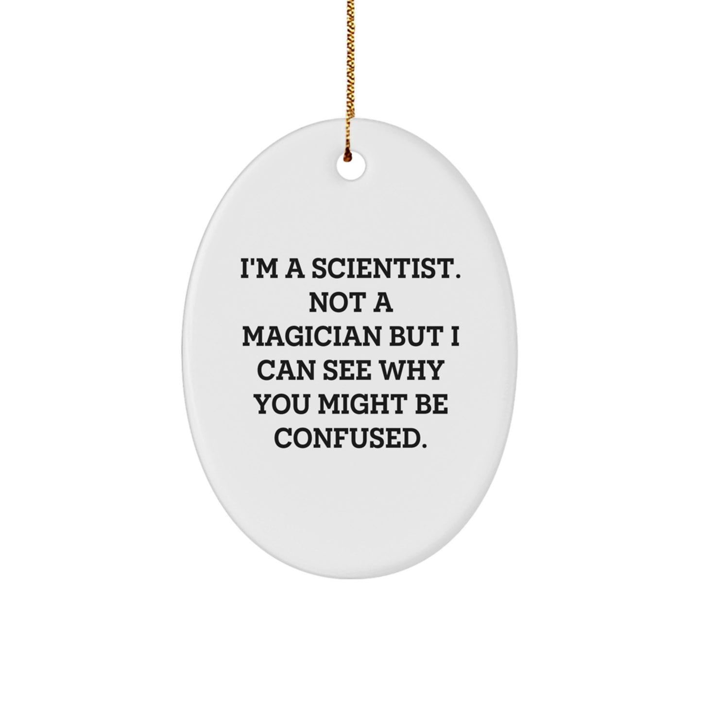Funny Scientist Oval Ornament Gifts from Men to Family at Christmas - Image 1