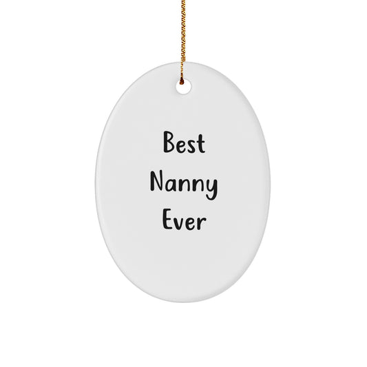 Gifts from Family, Friends, or Coworkers - Best Nanny Ever Oval Ornament, Nanny Gifts for Christmas - Image 1