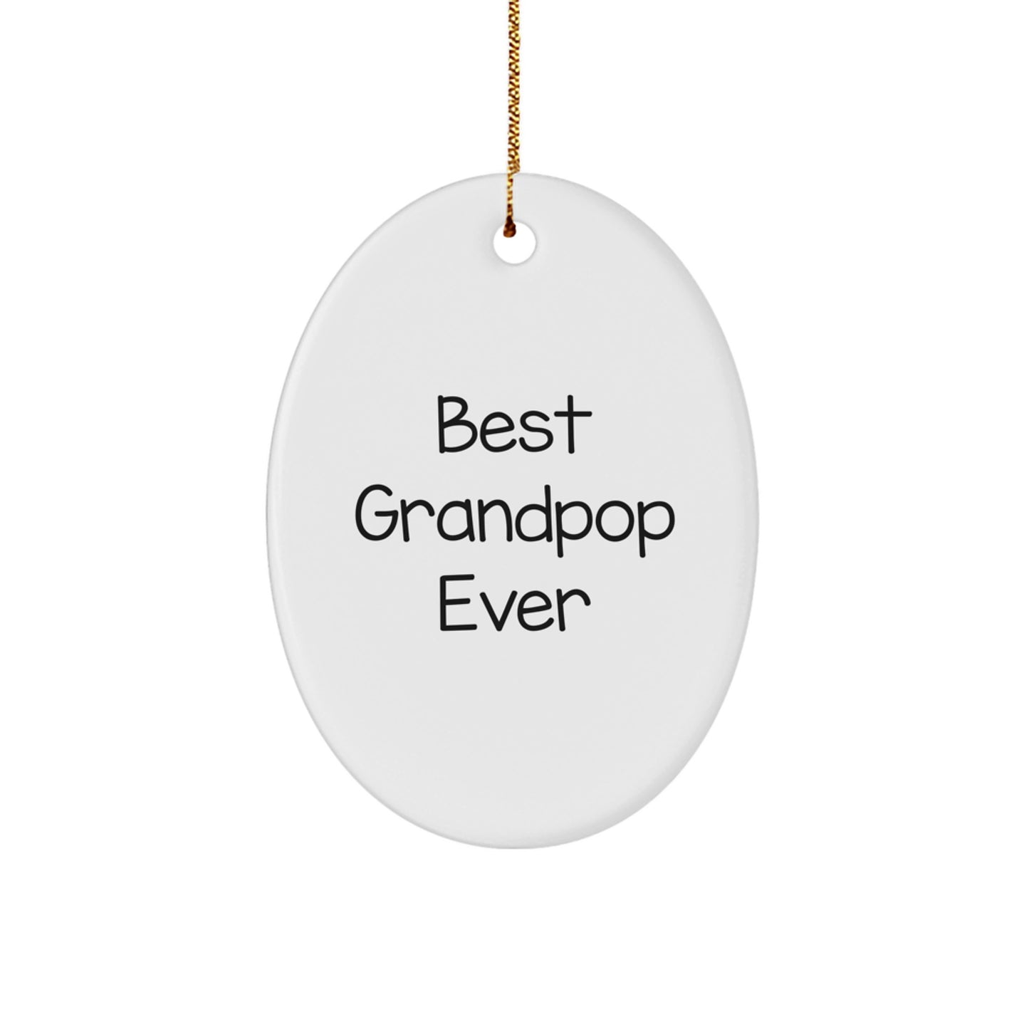 Funny Grandpop Gifts from Men to Grandpop, Best Grandpop Ever Oval Ornament, Christmas Unique Gifts - Image 1