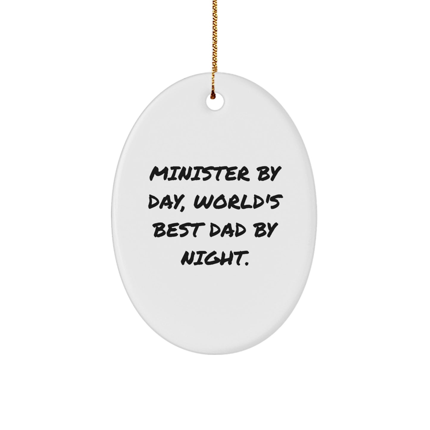 Funny Minister Gifts for Men by Day World's Best Dad by Night Oval Ornament Christmas Unique - Image 1